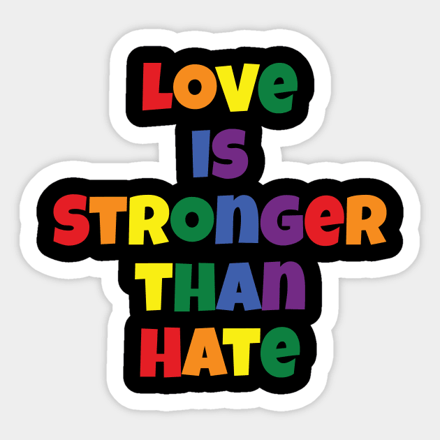 Love is Stronger than Hate Sticker by Trans Action Lifestyle